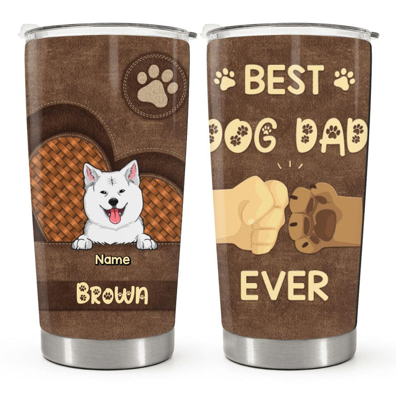 Best Dog Dad Ever - Personalized Custom Tumbler - Father's Day, Birthday Gifts For Dog Dad