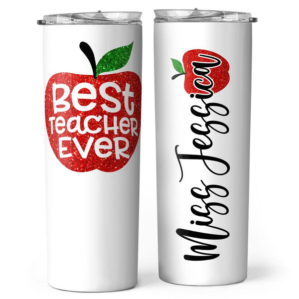 Best Teacher Ever - Personalized Teacher Appreciation Gifts, Christmas Gifts For Teachers - Custom Tumbler