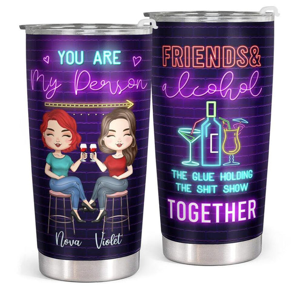 You Are My Person - Best Friend Birthday Christmas Gifts - Personalized Custom Bestie Tumbler