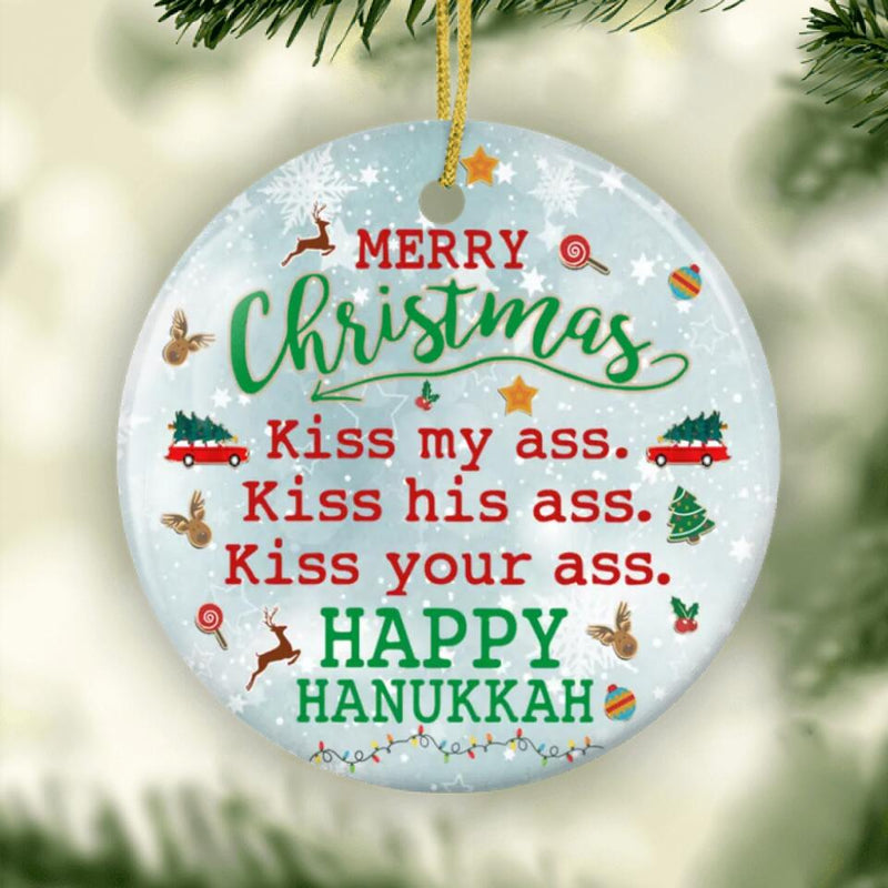 Funny Christmas Ornament, Merry Christmas Kiss My Ass Kiss His Ass Kiss Your Ass Happy Hanukkah, National Lampoon's Vacation, Christmas Gift