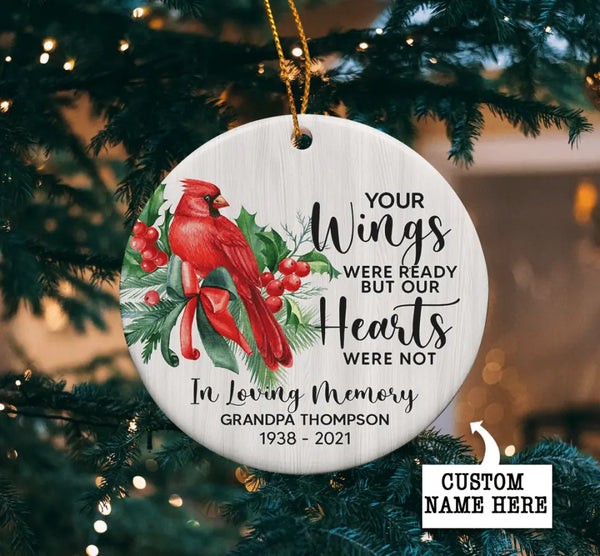 Personalized Cardinal Ornament, Your Wings Were Ready But Our Hearts Were Not, Christmas Memorial Ornament, Memorial Keepsake, Sympathy Gift