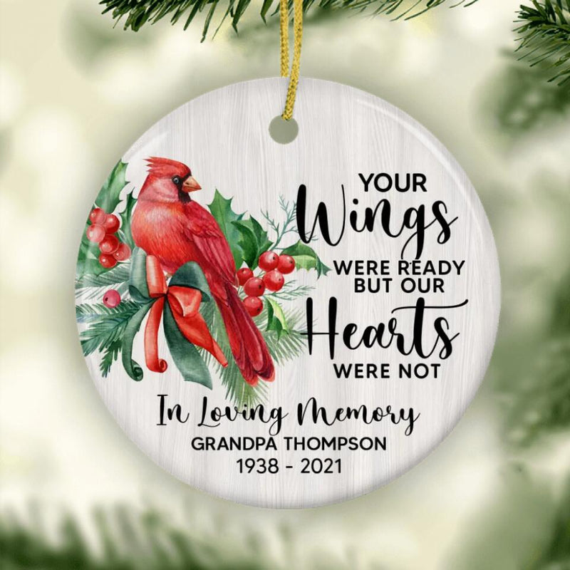 Personalized Cardinal Ornament, Your Wings Were Ready But Our Hearts Were Not, Christmas Memorial Ornament, Memorial Keepsake, Sympathy Gift