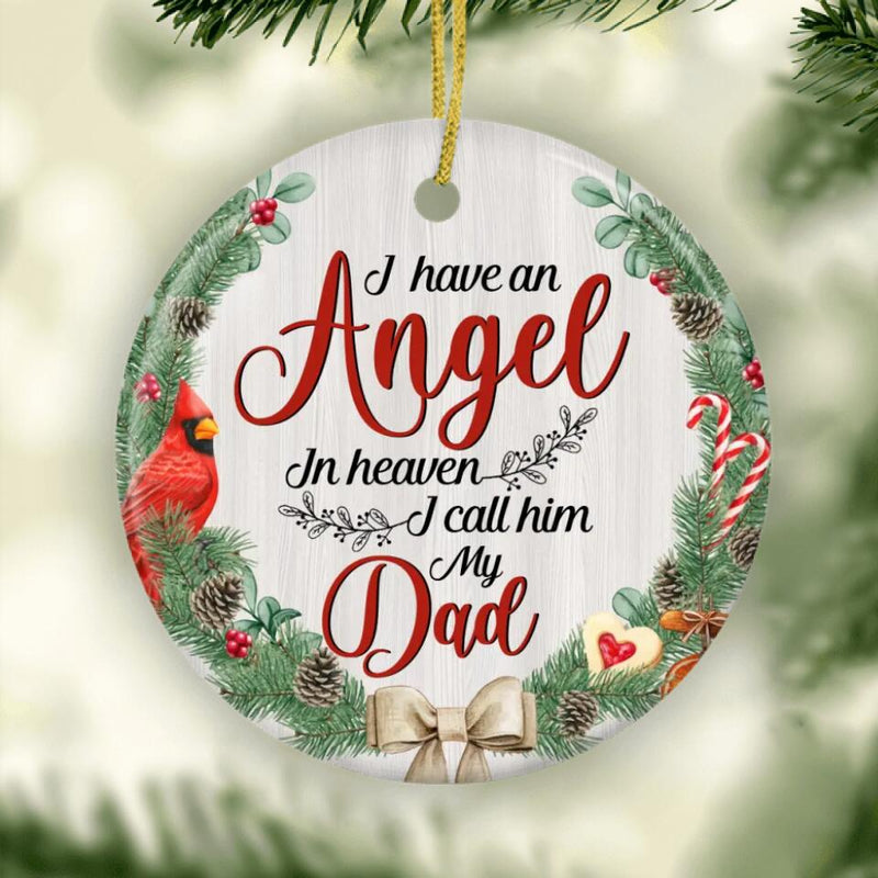 Cardinal Memorial Christmas Ornament, I Have an Angel in Heaven I Call Him My Dad, Loss of Dad Gift, Dad Remembrance Keepsake, Memorial Gift