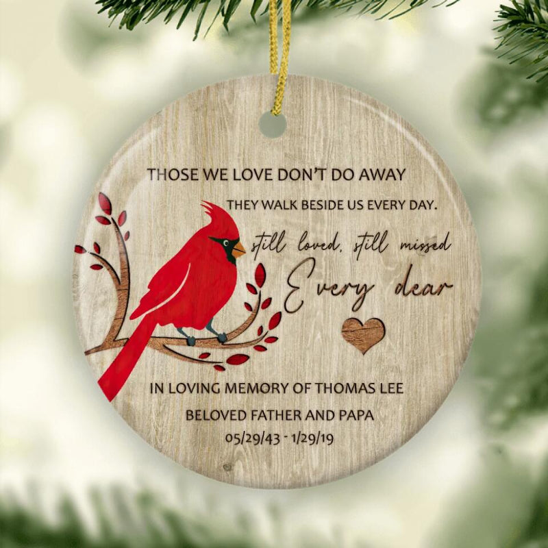 Cardinal Memorial Christmas Ornament, Those We Love Don't Go Away, Memorial Quote Ornament, Memorial Ornament, Sympathy Gift, Memorial Gift
