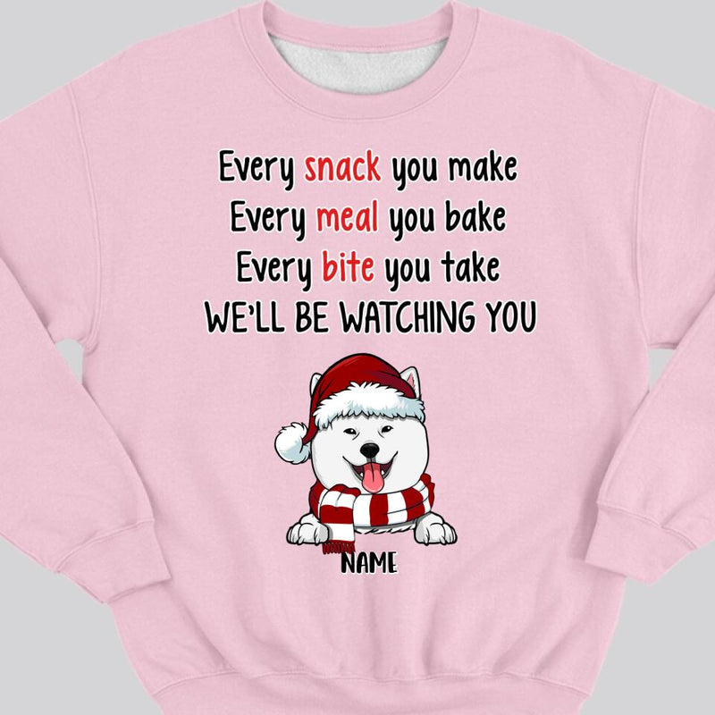 Funny Personalized Dog Sweatshirt, Christmas Dogs Sweatshirt, Every Snack You Make, Dog Mom Shirt, Puppies Shirt, Christmas Sweatshirt