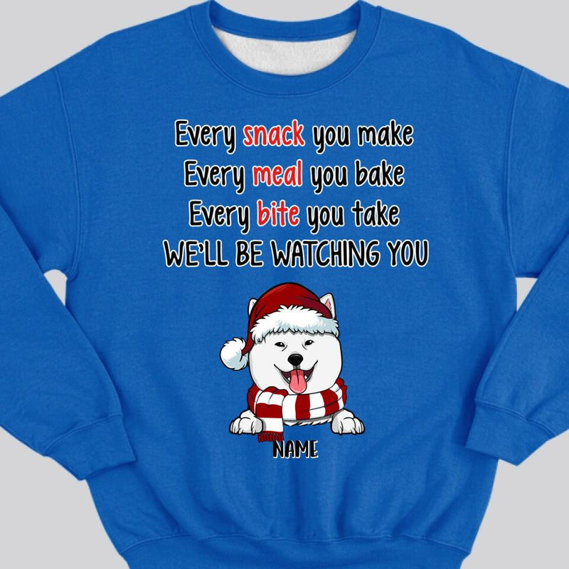 Funny Personalized Dog Sweatshirt, Christmas Dogs Sweatshirt, Every Snack You Make, Dog Mom Shirt, Puppies Shirt, Christmas Sweatshirt