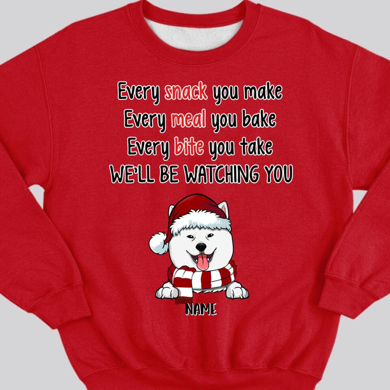 Funny Personalized Dog Sweatshirt, Christmas Dogs Sweatshirt, Every Snack You Make, Dog Mom Shirt, Puppies Shirt, Christmas Sweatshirt