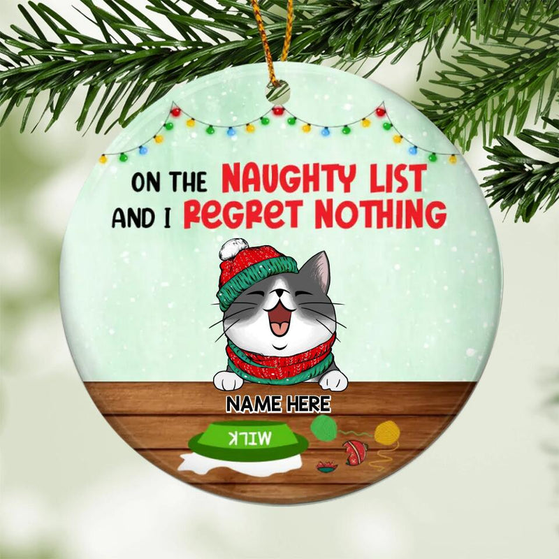 On The Naughty List And We Regret Nothing, Naughty Cat Circle Ceramic Ornament, Personalized Cat Breeds