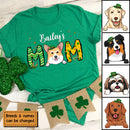 Custom Dog Mom Shirt, St Patrick's Day Dog Mom T-Shirt, Personalized Dog Shirt, Dog St Patricks Day Shirt, Dog Lovers Shirt, Dog Mom Gift