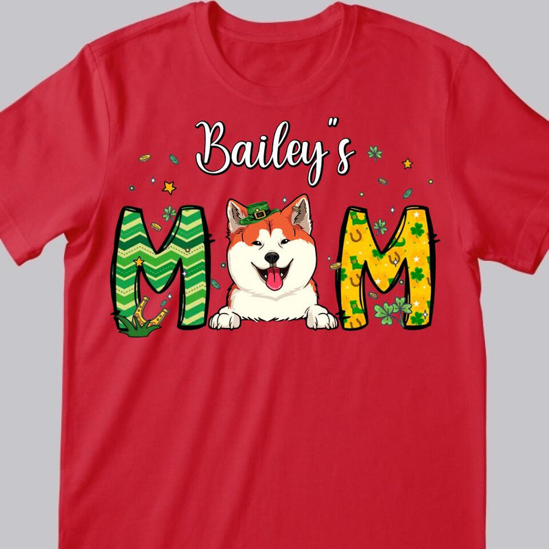 Custom Dog Mom Shirt, St Patrick's Day Dog Mom T-Shirt, Personalized Dog Shirt, Dog St Patricks Day Shirt, Dog Lovers Shirt, Dog Mom Gift