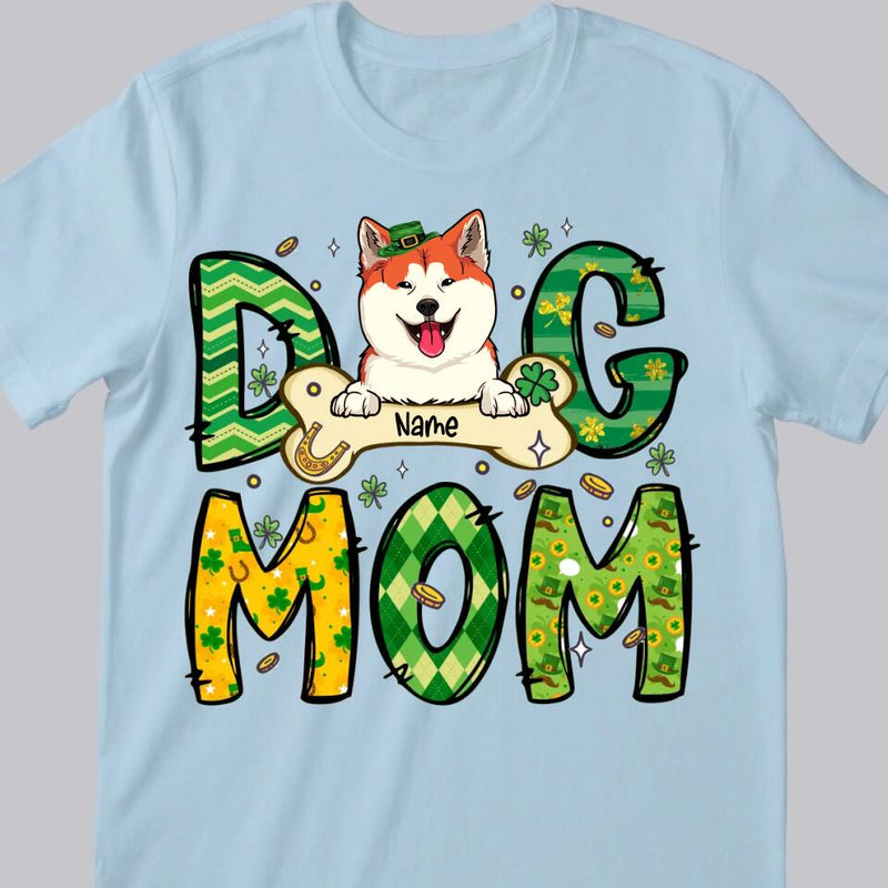 St Patrick's Day Dog Mom T-Shirt, Personalized Dog Shirt, Dog St Patricks Day Shirt, Custom Dog Mom Shirt, Dog Lovers Shirt, Dog Mom Gift