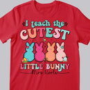 Custom Teacher Shirt, Easter Teacher Shirt, I Teach The Cutest Little Bunnies Shirt, Personalized Teacher Shirt, Teacher Gift, Easter Shirt
