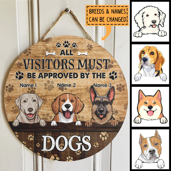 All Visitors Must Be Approved By The Dogs, Dog Pawprints Background, Personalized Dog Lovers Door Sign