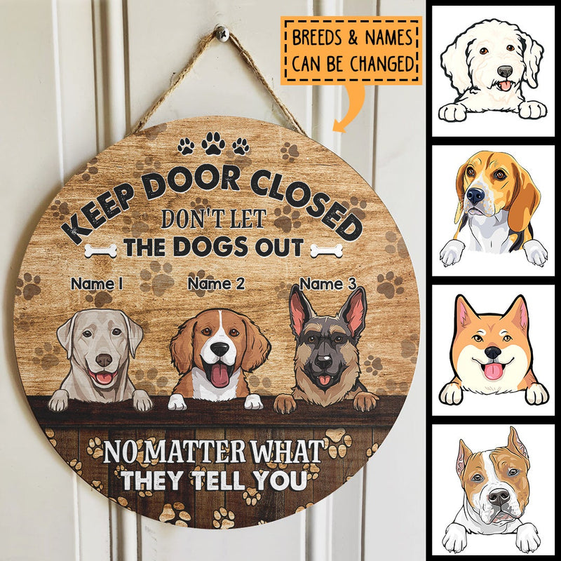 Keep Door Closed, Don't Let The Dogs Out, Dog Pawprints Background, Personalized Dog Lovers Door Sign