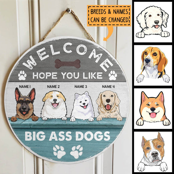 Welcome Hope You Like Big Ass Dogs, Blue Wooden Door Hanger, Personalized Dog Breeds Door Sign, Gifts For Dog Lovers