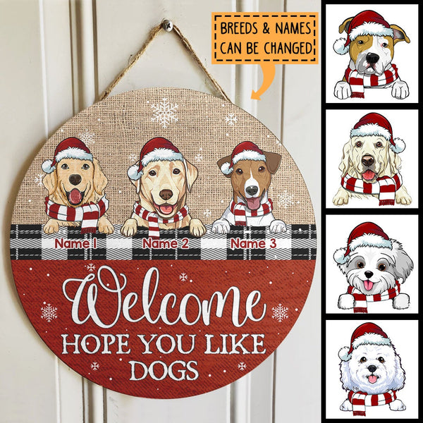 Welcome Hope You Like Dogs, Jute Canvas Theme, Personalized Dog Christmas Door Sign