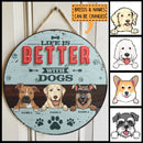 Life Is Better With Dogs, Blue Pastel Retro Style, Personalized Dog Lovers Door Sign