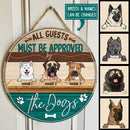 All Guests Must Be Approved By The Dog - Custom Background - Personalized Dog Door Sign
