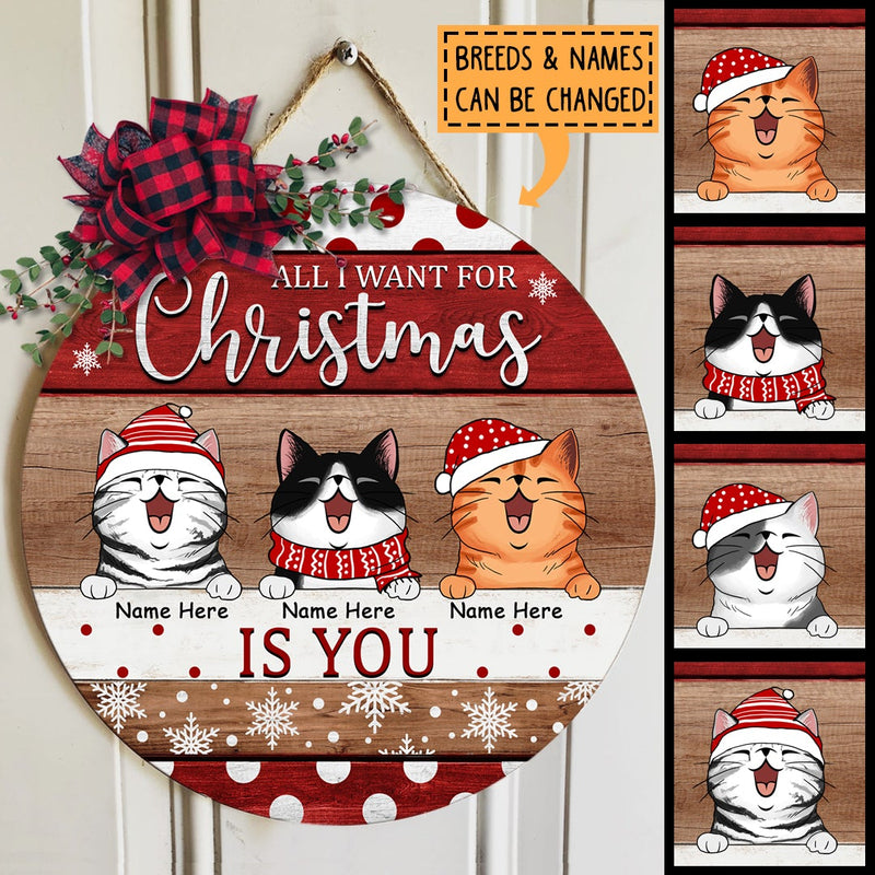 All I Want For Christmas Is You - Personalized Cat Christmas Door Sign