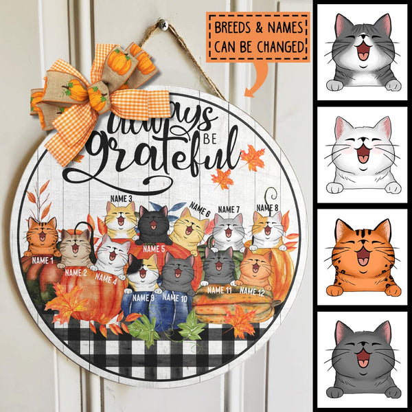 Always Be Grateful - Pumpkins and Cats - Personalized Cat Autumn Door Sign