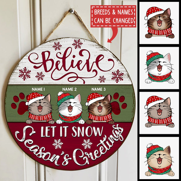 Believe - Let It Snow - Season's Greetings - White Green Red Wooden - Personalized Cat Christmas Door Sign