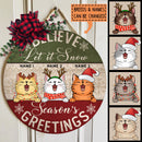 Believe Let It Snow Season's Greetings - Christmas Costume - Personalized Cat Christmas Door Sign