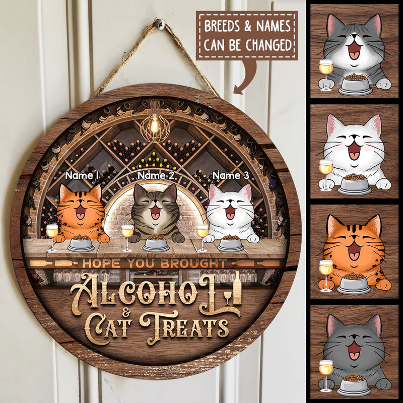 Hope You Brought Alcohol & Cat Treats, Vintage Door Hanger, Personalized Cat Breeds Rustic Door Sign