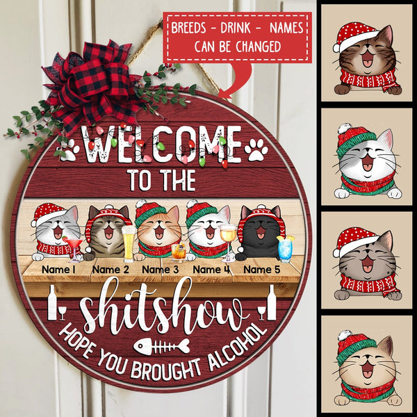 Welcome To The Shitshow Hope You Brought Alcohol, Red Wooden Background, Personalized Cat Christmas Door Sign