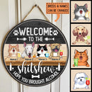 Welcome To The Shitshow Hope You Brought - Custom Background V2 - Personalized Dog & Cat Door Sign tt