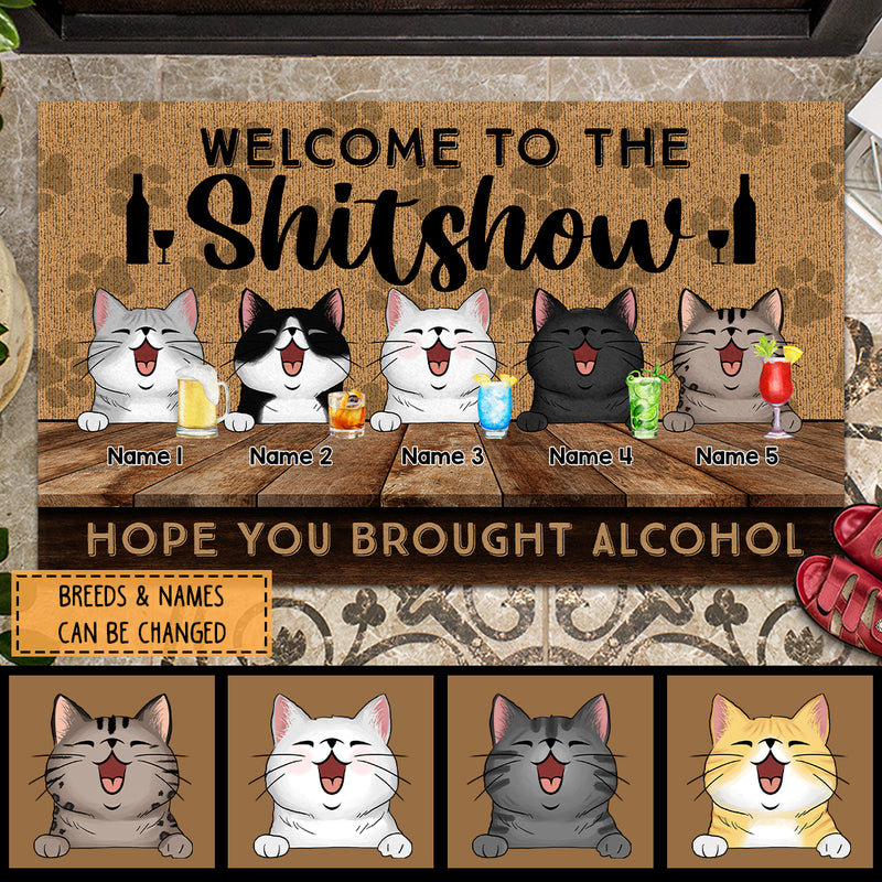Welcome To The Shitshow Hope You Brought Alcohol Doormat, Personalized Cat Breeds Doormat
