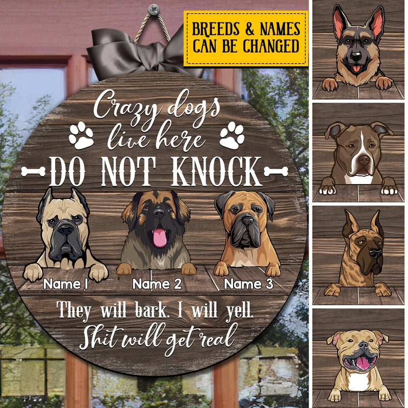 Custom Wooden Sign, Gifts For Dog Lovers, Crazy Dog Lives Here Do Not Knock It Will Bark Shit Will Get Real