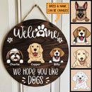 Custom Wooden Sign, Gifts For Dog Lovers, We Hope You Like Dogs Welcome Signs, Personalized Housewarming Gifts