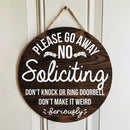 Custom Wooden Sign, Please Go Away No Soliciting Don't Knock Or Ring Doorbell Don't Make It Weird Seriously