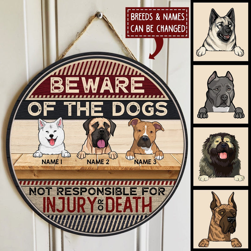 Beware Of The Dog Not Responsible For Injury Or Death - Custom Background - Personalized Dog Door Sign