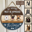 All Visitors Must Be Approved By The Dog - Custom Background - Personalized Dog Door Sign