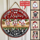 Welcome To Our Open Daily Christmas Proudly Serving Whatever Your Bring - Personalized Dog Christmas Door Sign
