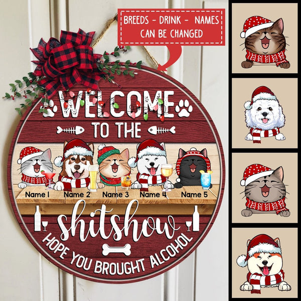 Welcome To The Shitshow Hope You Brought Alcohol - Red Wooden - Personalized Dog & Cat Christmas Door Sign