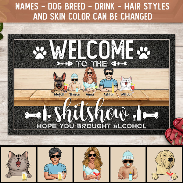 Welcome To The Shitshow Hope You Brought Alcohol,  Cool Style Family, Personalized Dog & Cat Doormat