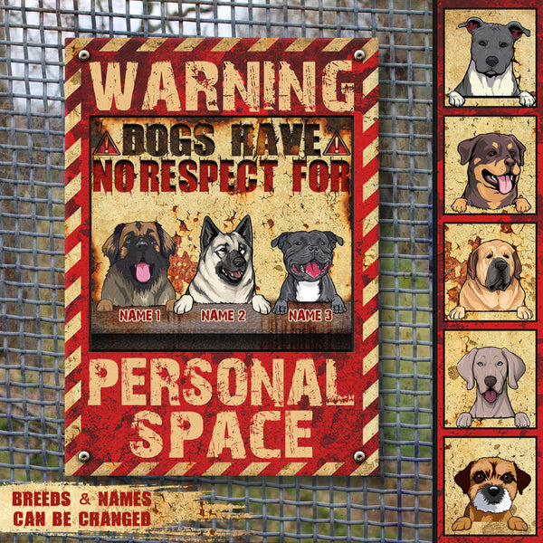 Warning Dogs Have No Respect For Personal Space, Red & Yellow Background, Personalized Dog Lovers Metal Sign