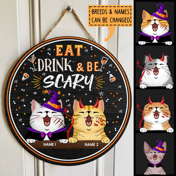 Eat Drink And Be Scary - Halloween Costume - Personalized Cat Halloween Door Sign
