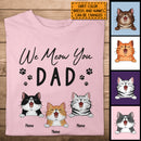 Father's Day Personalized Cat Breeds T-shirt, Gifts For Cat Dads, Dad We Meow You, T-shirt For Cat Lovers