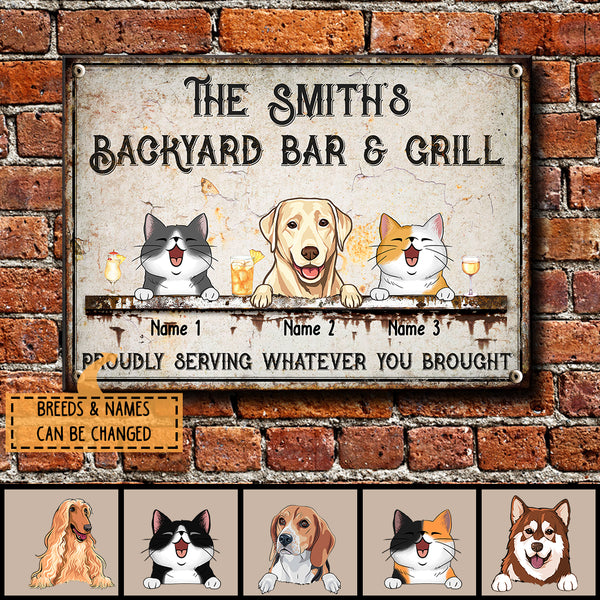 Family Backyard Bar & Grill, Proudly Serving Whatever You Brought, Personalized Dog & Cat Metal Sign