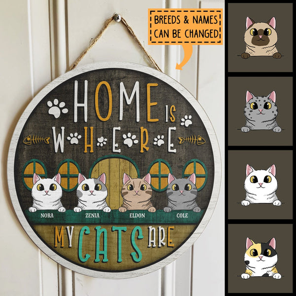Home Is Where My Cats Are - Personalized Cat Door Sign
