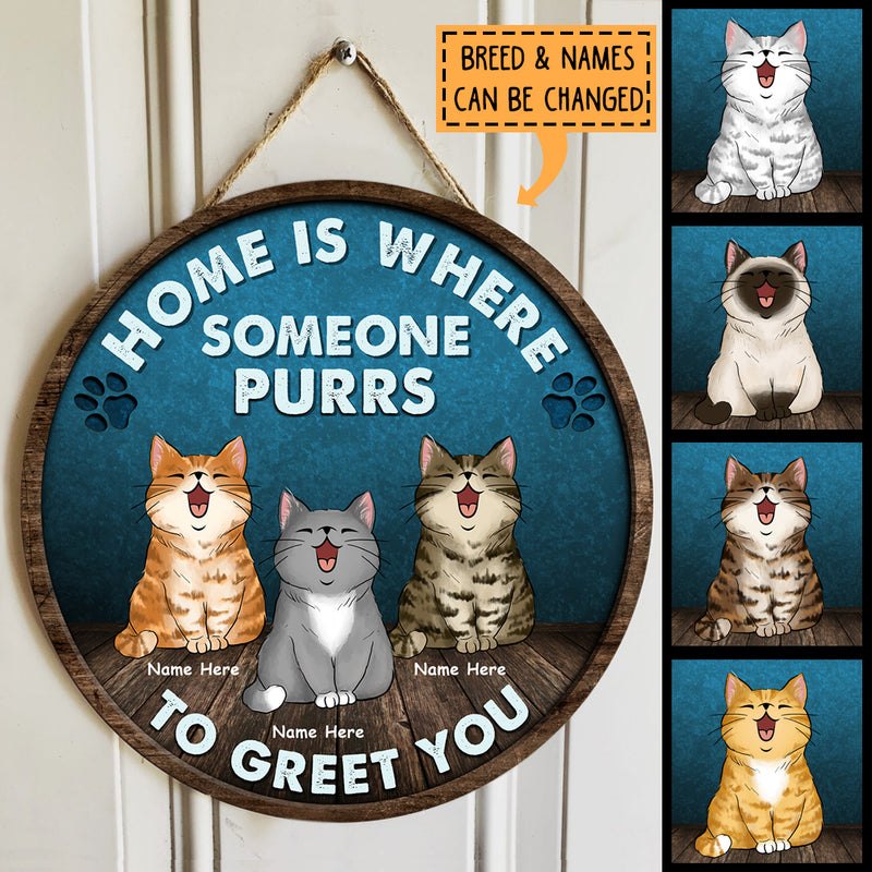 Home Is Where Someone Purrs To Greet You - Blue Wall - Personalized Cat Door Sign