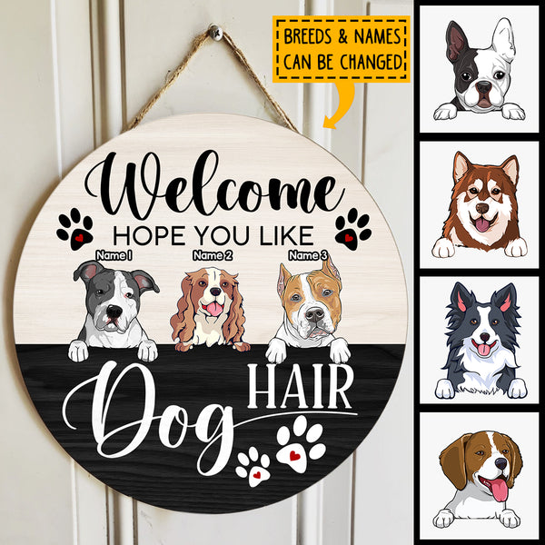 Welcome Door Signs, Gifts For Dog Lovers, Hope You Like Dog Hair Funny Signs