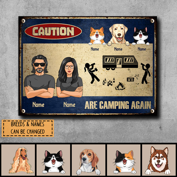 Caution Are Camping Again, Funny Sign, Outdoor Sign, Housewarming Gift, Personalized Dog & Cat Lover Gift Metal Sign