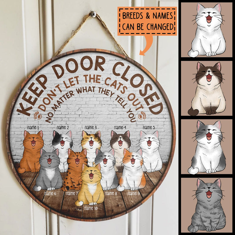 Keep Door Closed - Standing Chubby Cats Front Brick Wall - Personalized Cat Door Sign