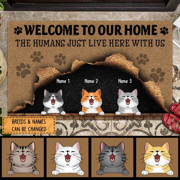 Welcome To Our Home, The Humans Just Live Here With Us, Cute Naughty Cat & Brown Background, Personalized Cat Lovers Doormat