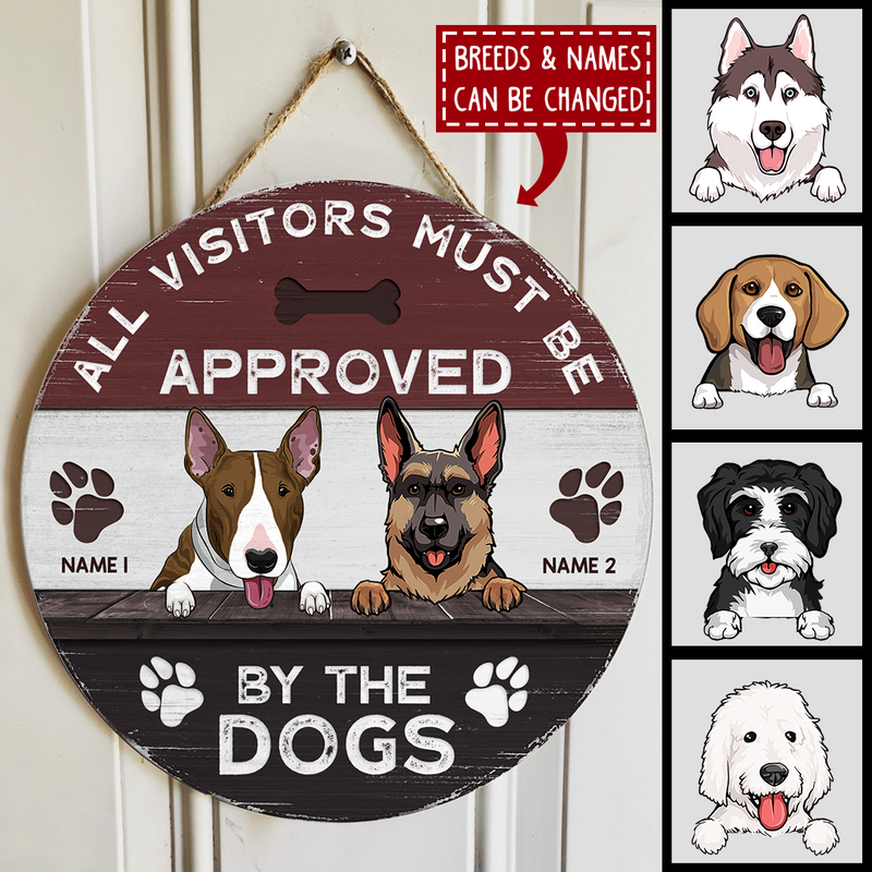 All Visitors Must Be Approved By The Dog - Custom Background V2 - Personalized Dog Door Sign