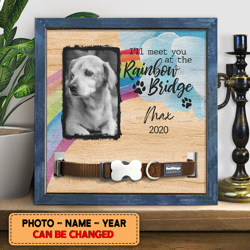 I'll Meet You At The Rainbow Bridge, Pets Memorable, Personalized Pet Collar Sign, Pet Loss Gifts